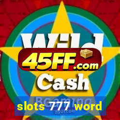 slots 777 word